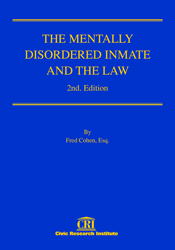 The Mentally Disordered Inmate and the Law